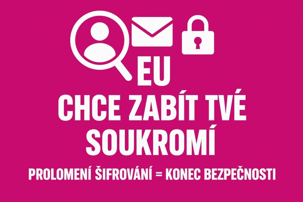 Chat Control: Proč ohrožuje Tebe, ne zločince